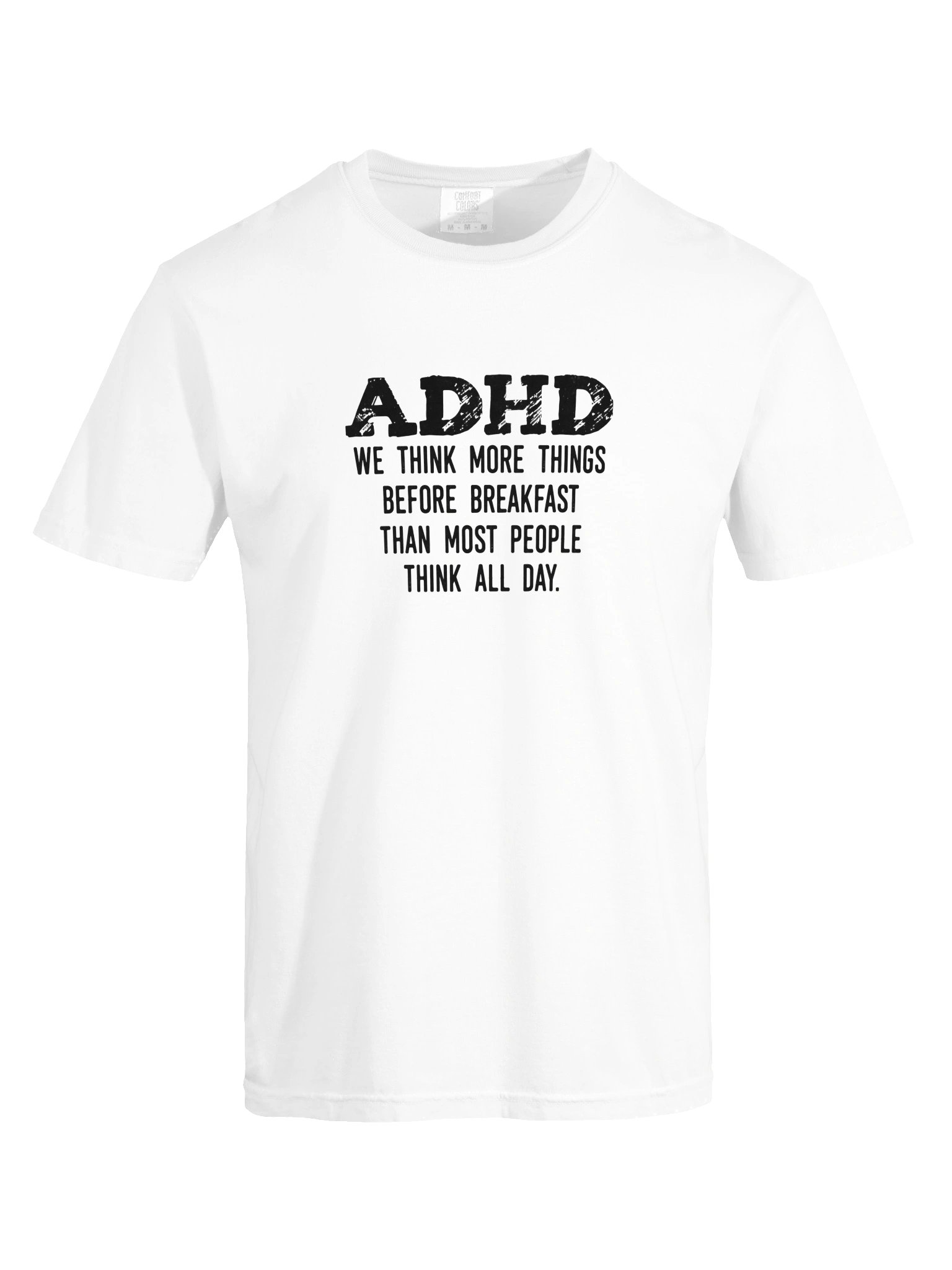 ''ADHD We think more things before breakfast" White product image (5)