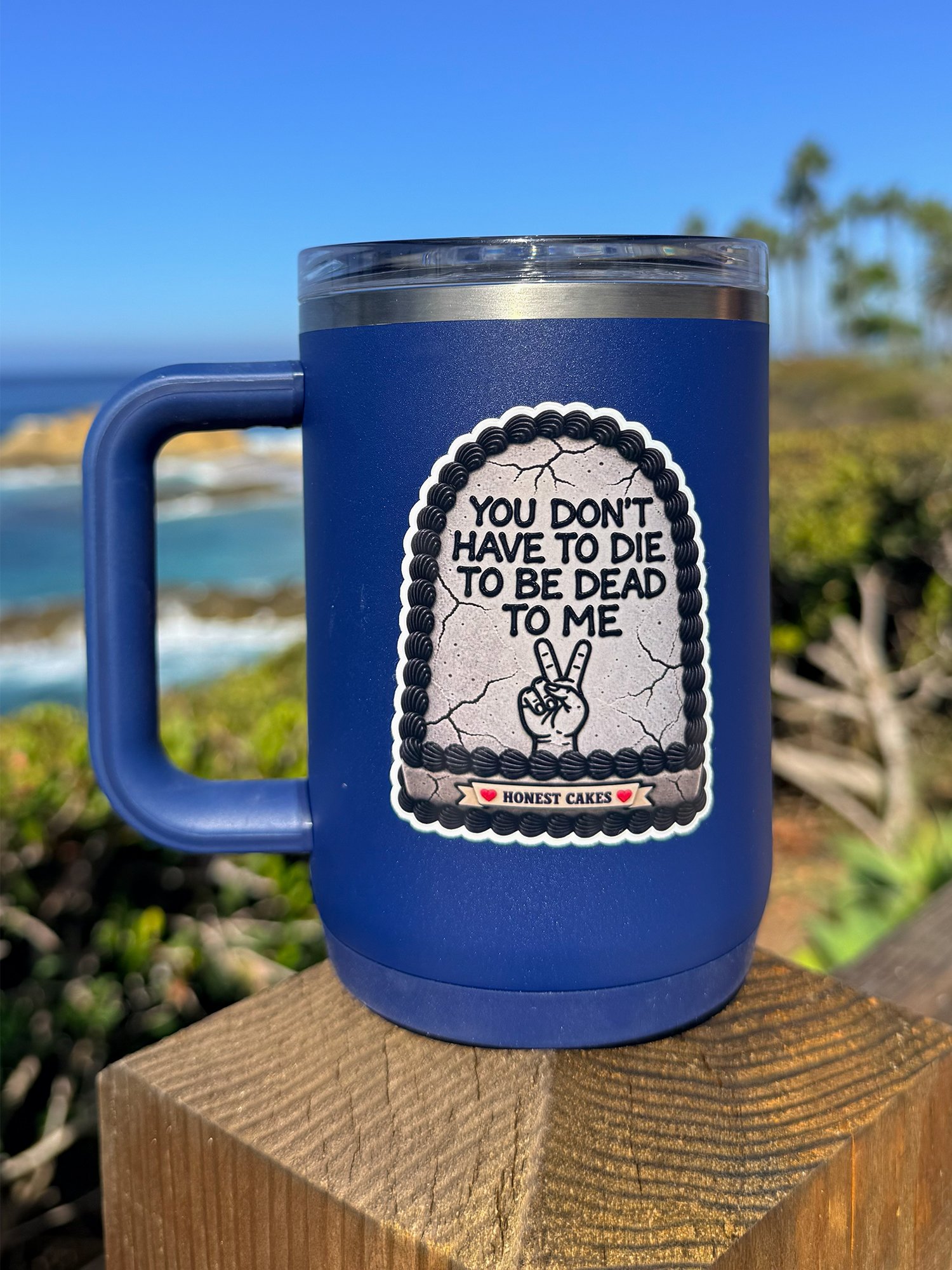 VINYL STICKER: You Don't Have To Die To Be Dead To Me - FREE SHIPPING product image (2)