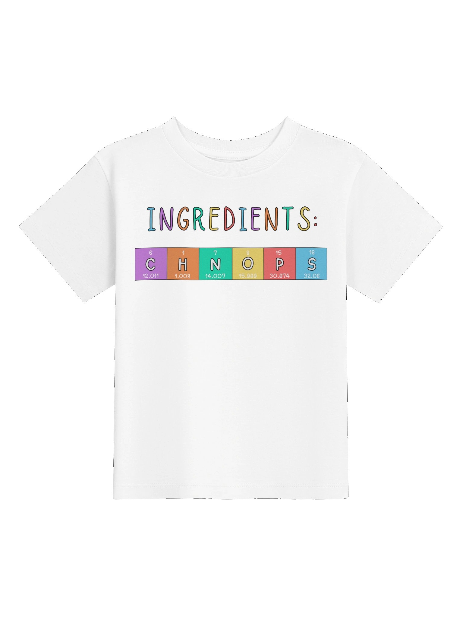 CHNOPS Elements of Life - Science Toddler T-Shirt in White product image (3)