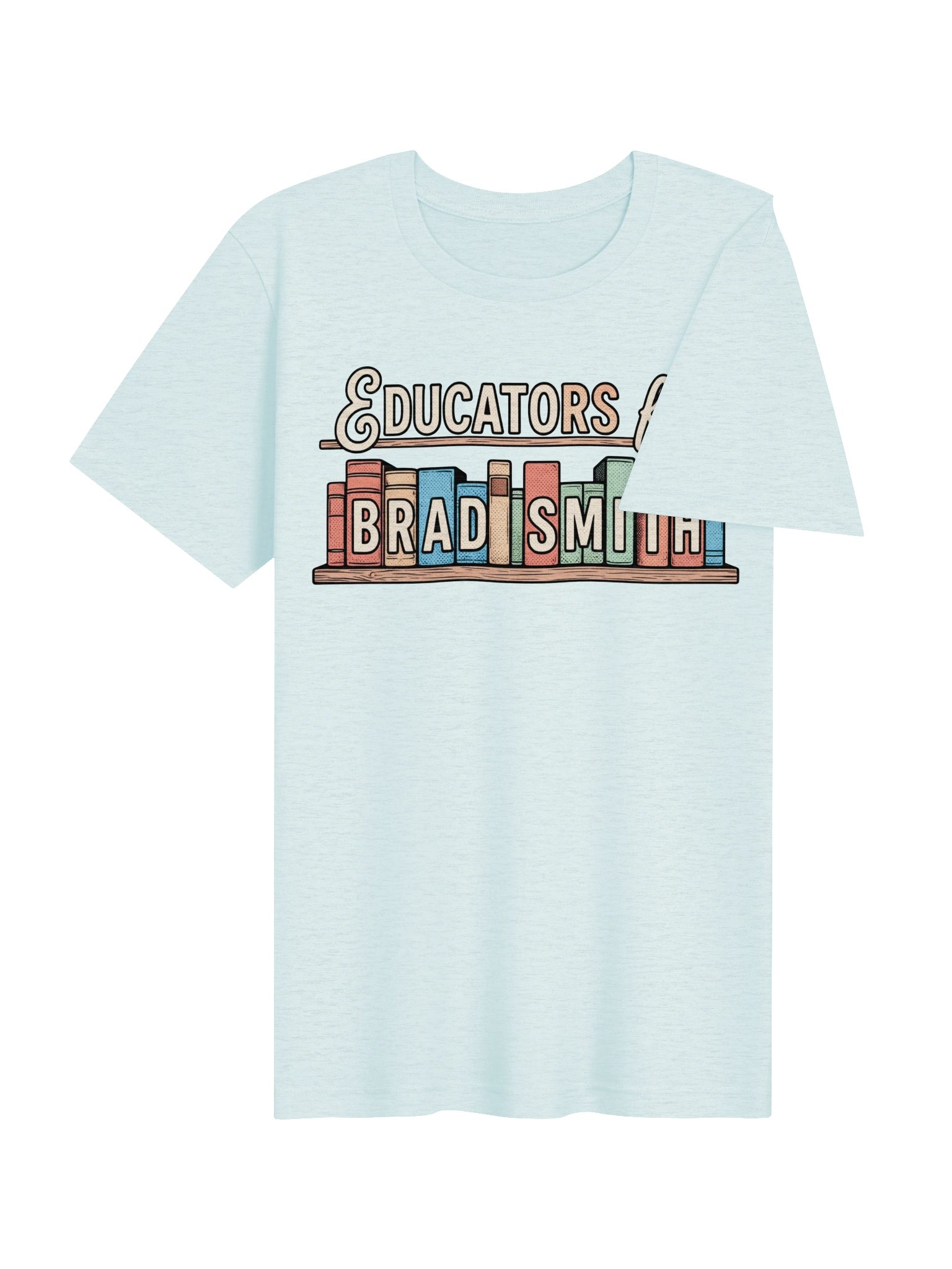 Educators for Brad Smith Tee product image (43)