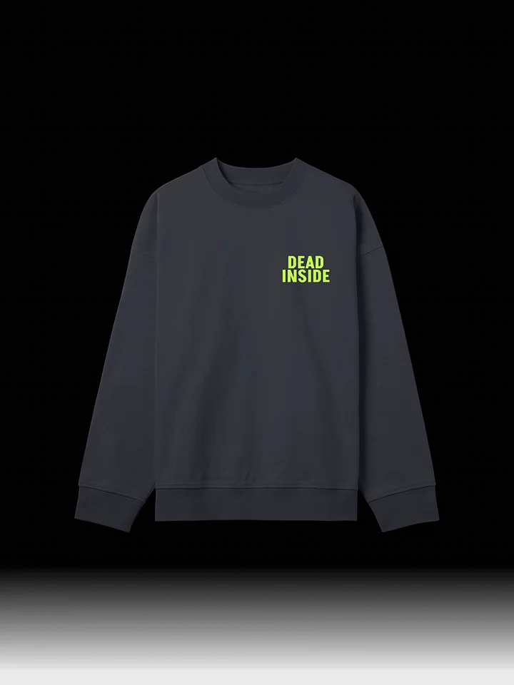 Dead Inside | Sweatshirt product image (1)