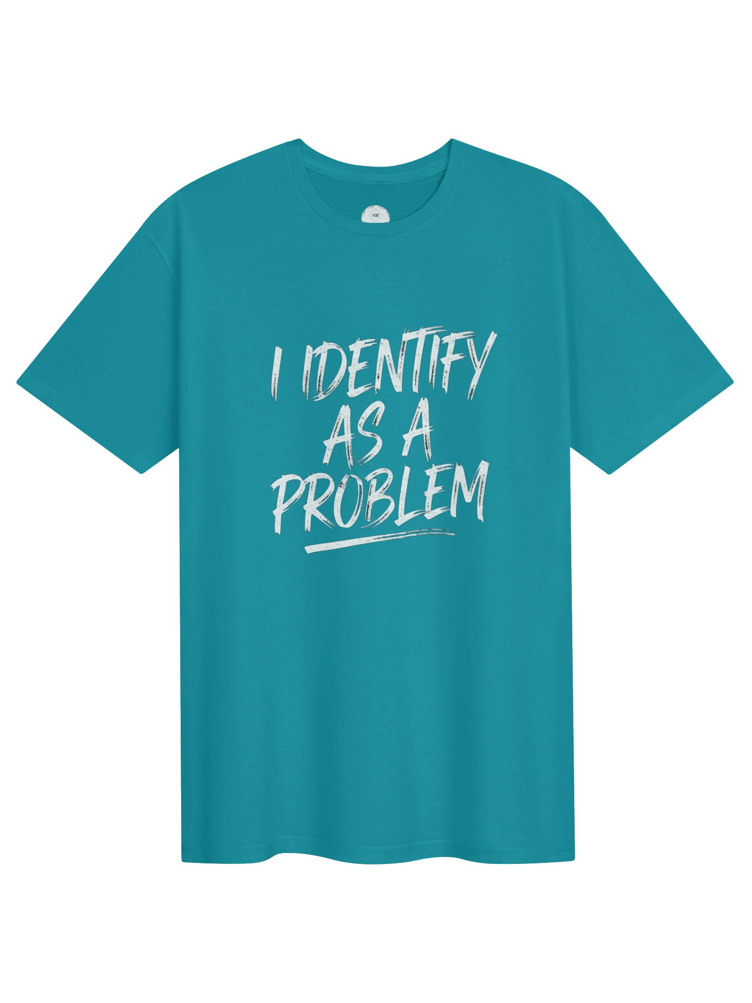 I Identify as a Problem Tee product image (37)
