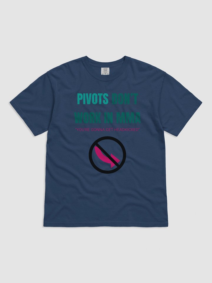 Pivots Don't Work in MMA product image (1)