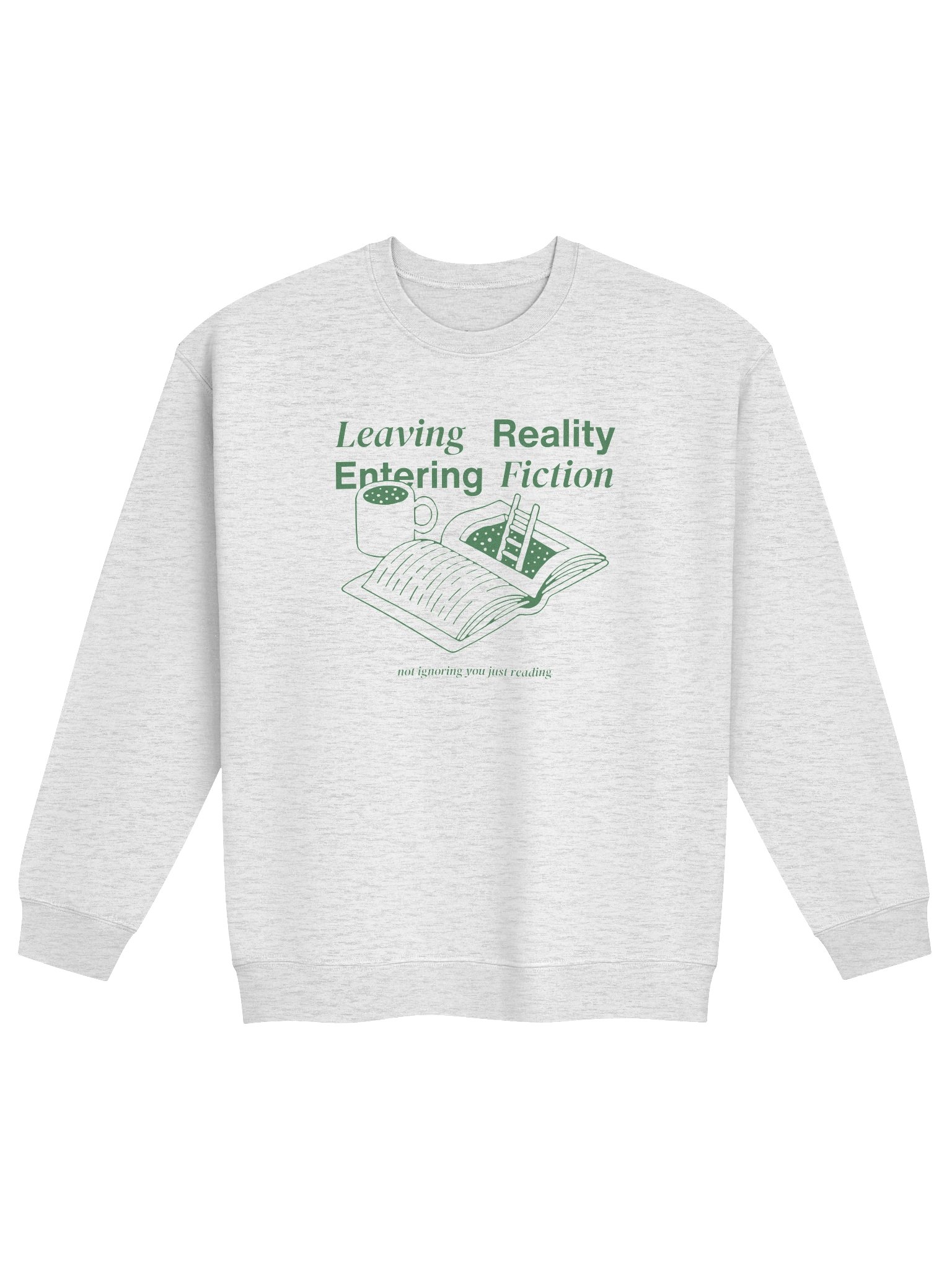 Leaving Reality Entering Fiction - Sweatshirt product image (1)