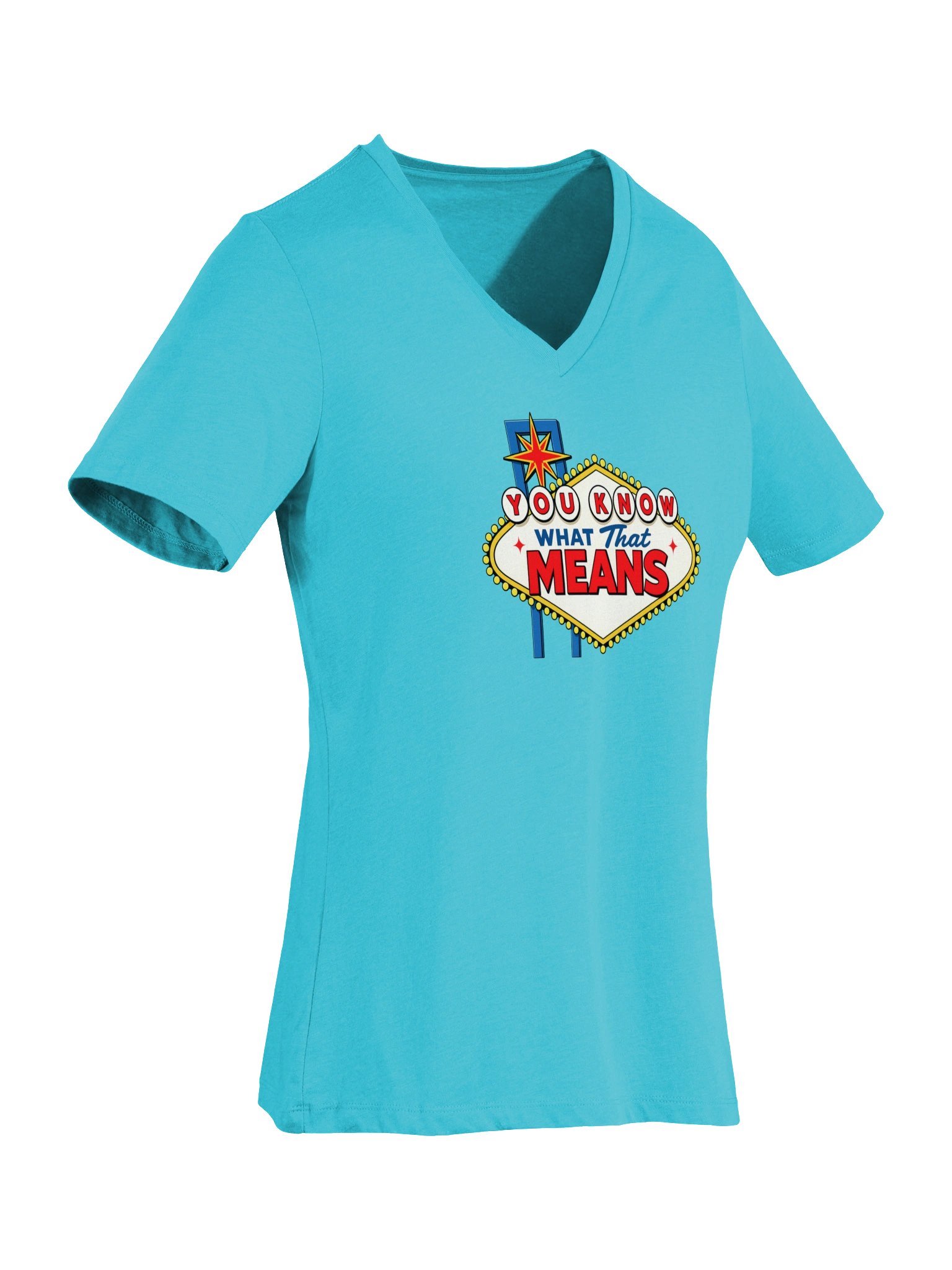 (V-Neck) You Know What That Means! product image (6)