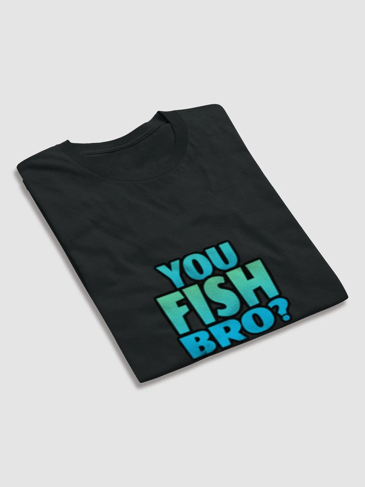 You Fish Bro? Shirt product image (5)