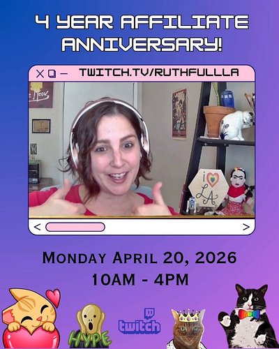 Celebrating 4 years as an affiliate on Twitch this Monday!!! 10am-4pm PDT with additional time for every $25 we raise over ou...