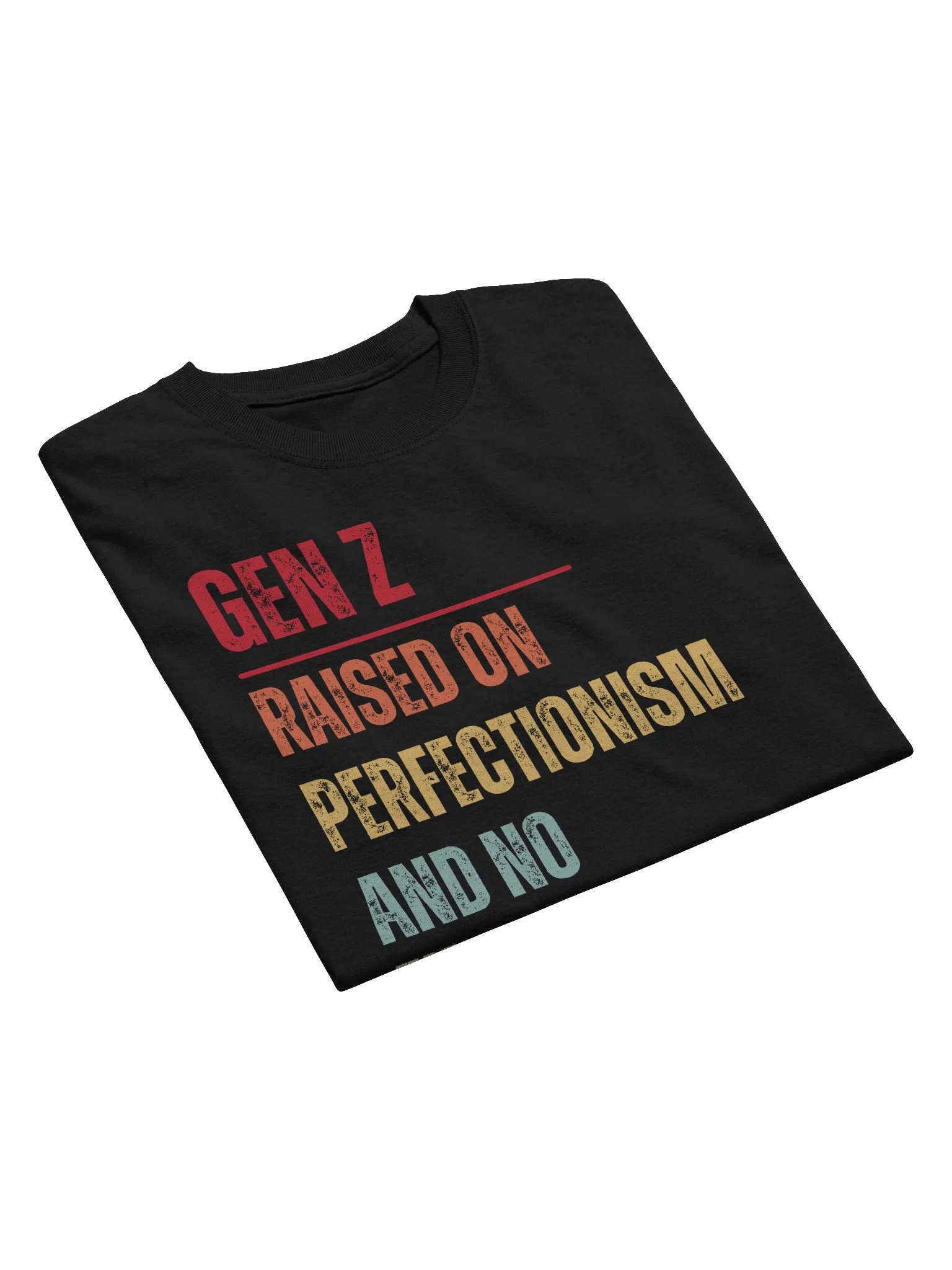 Gen Z Raised On Perfectionism And No Financial Future T-Shirt product image (6)
