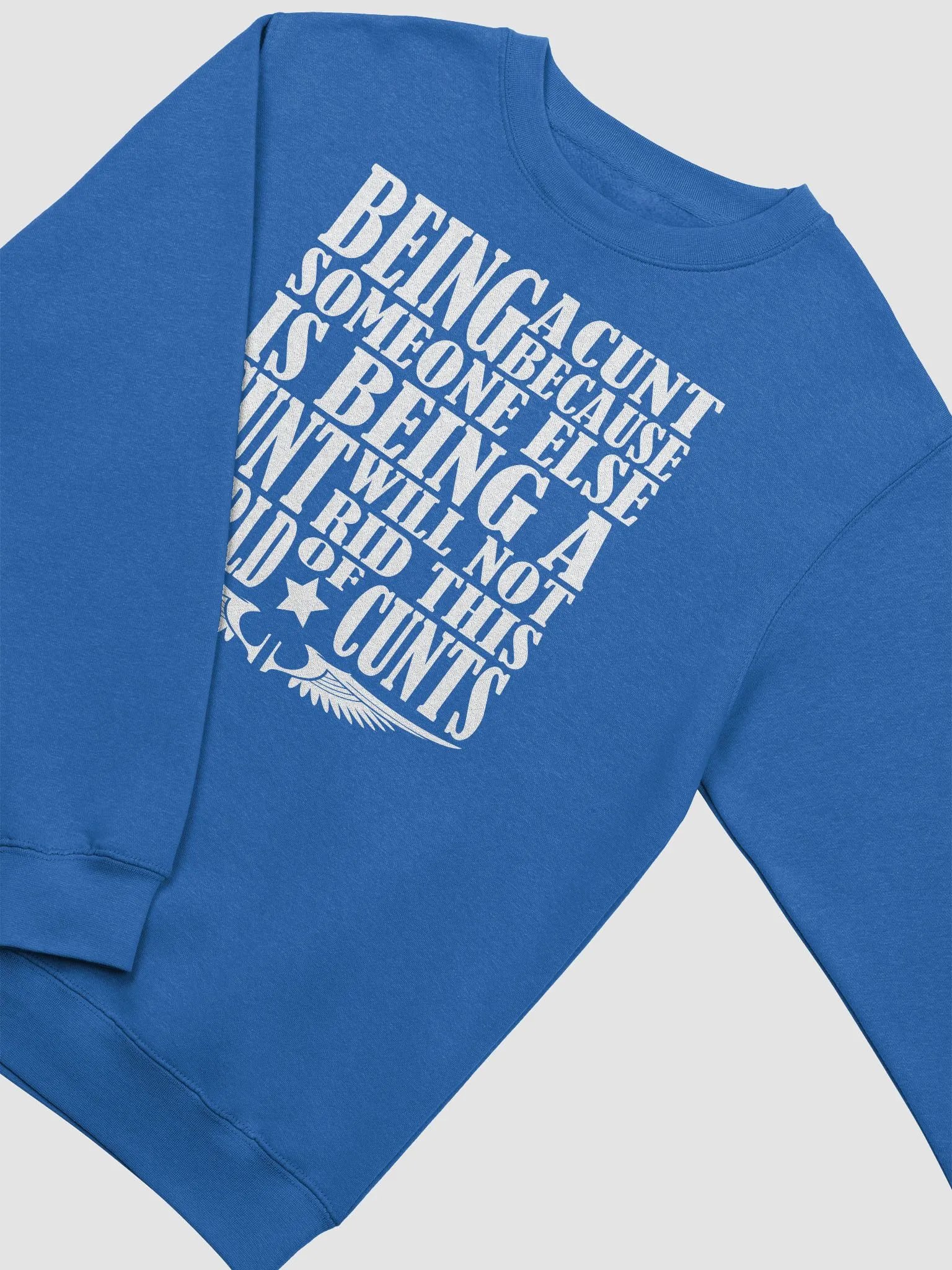 Stop Being A Cunt - White Lettering - Lane Seven Premium Crewneck Sweatshirt product image (1)