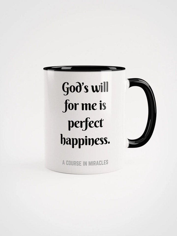 God’s will for me is perfect happiness - ACIM Inspirational Mug product image (1)