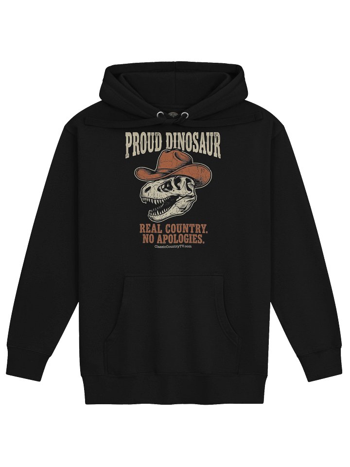 Proud Dinosaur Pullover Hoodie — Classic Country TV Outlaw Series product image (1)