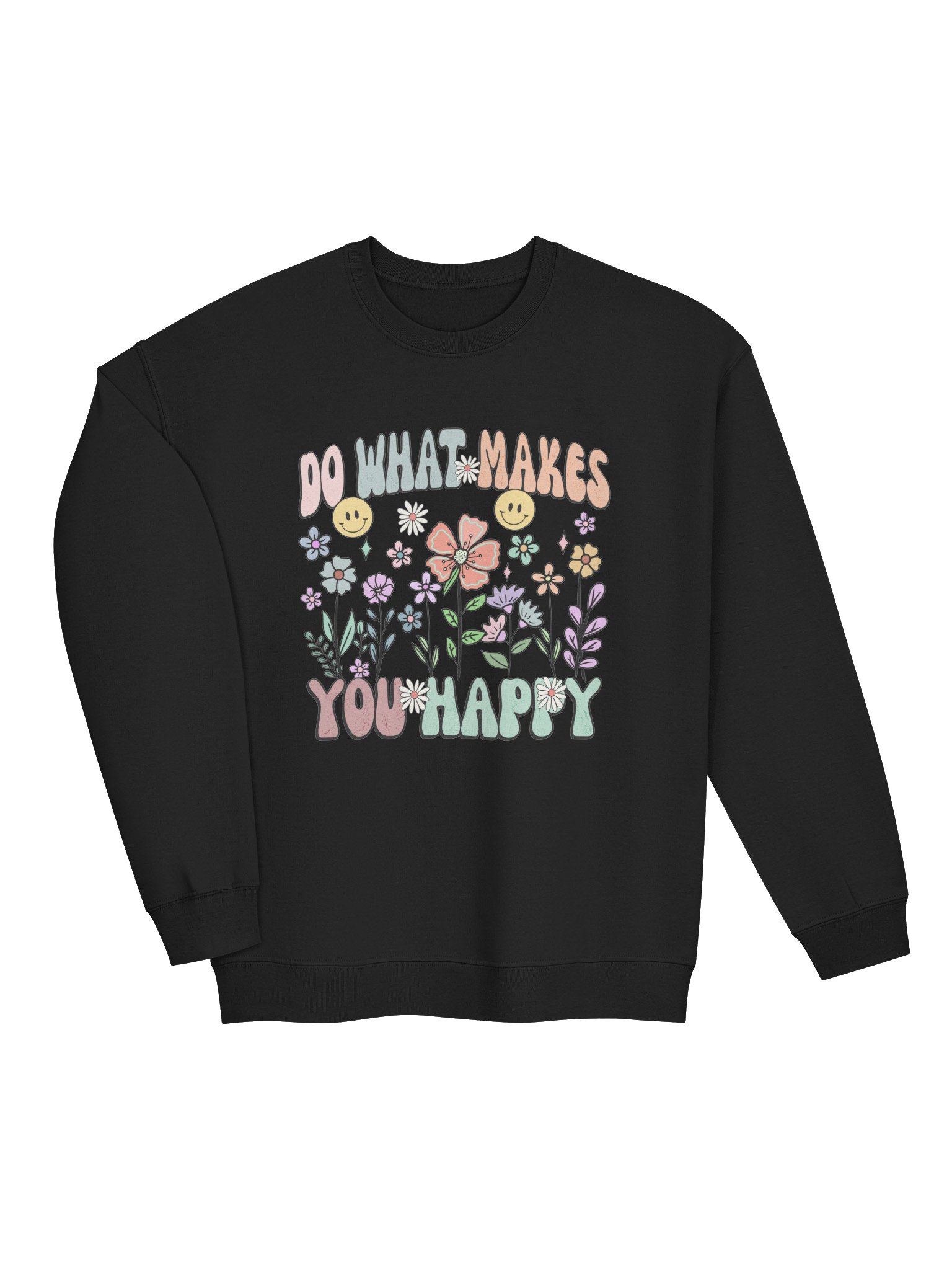 Do What Makes You Happy – Mental Health Awareness Sweatshirt product image (2)