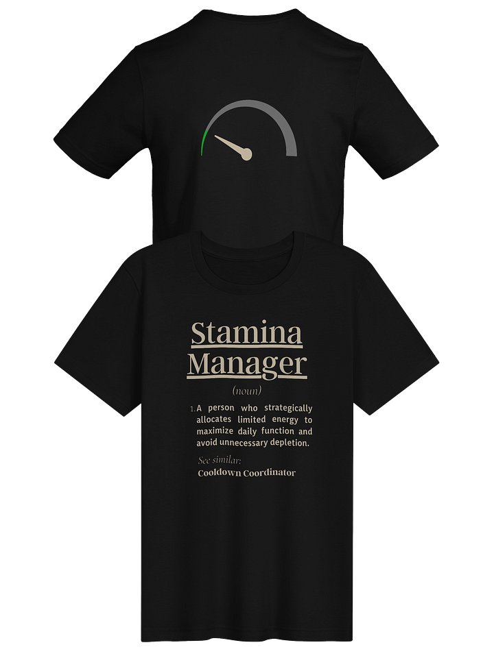 Stamina Manager Shirt | Chronic Fatigue & Spoonie Energy Humor Tee product image (1)