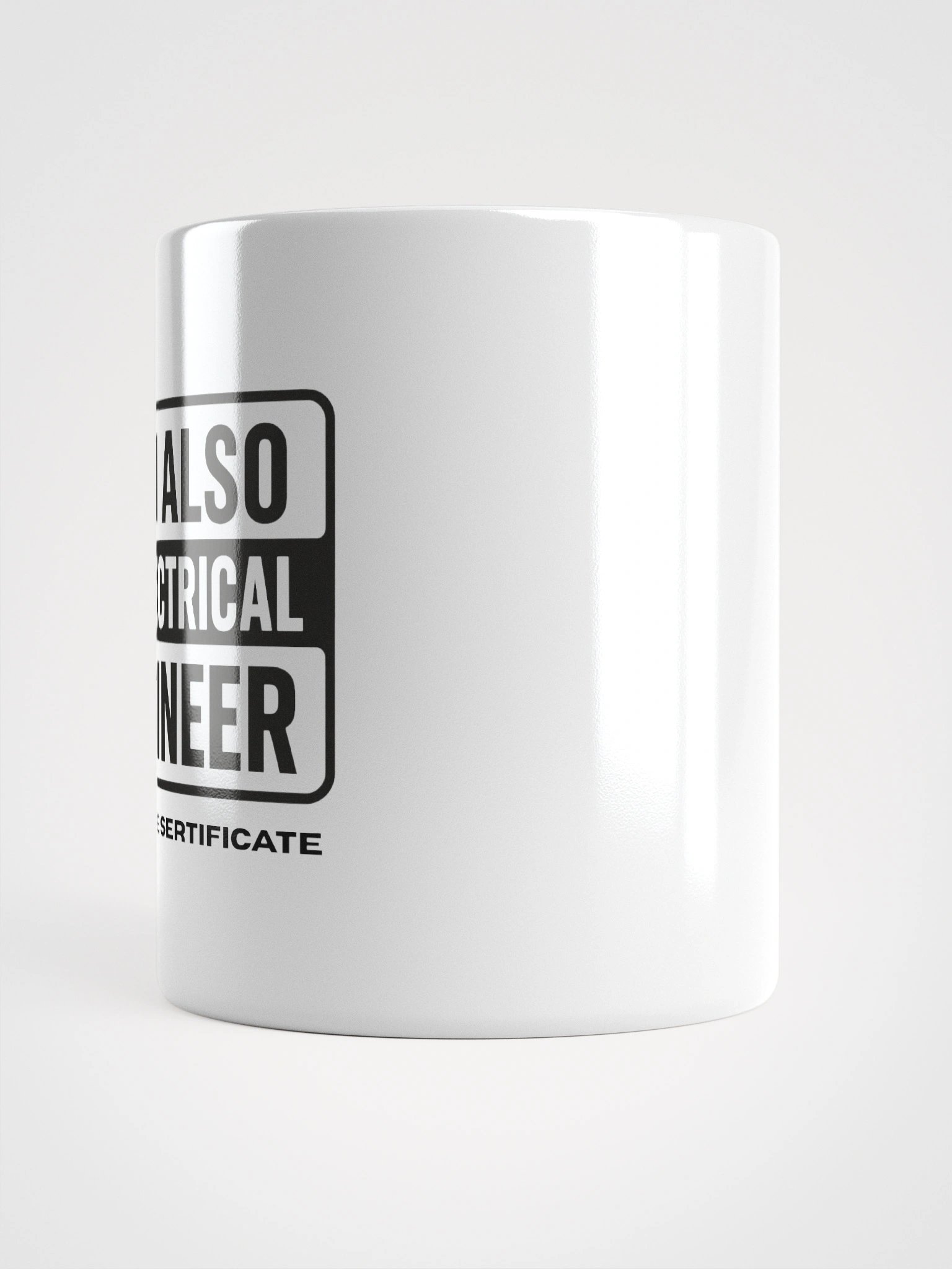 I am also an Electrical Engineer Mug product image (6)