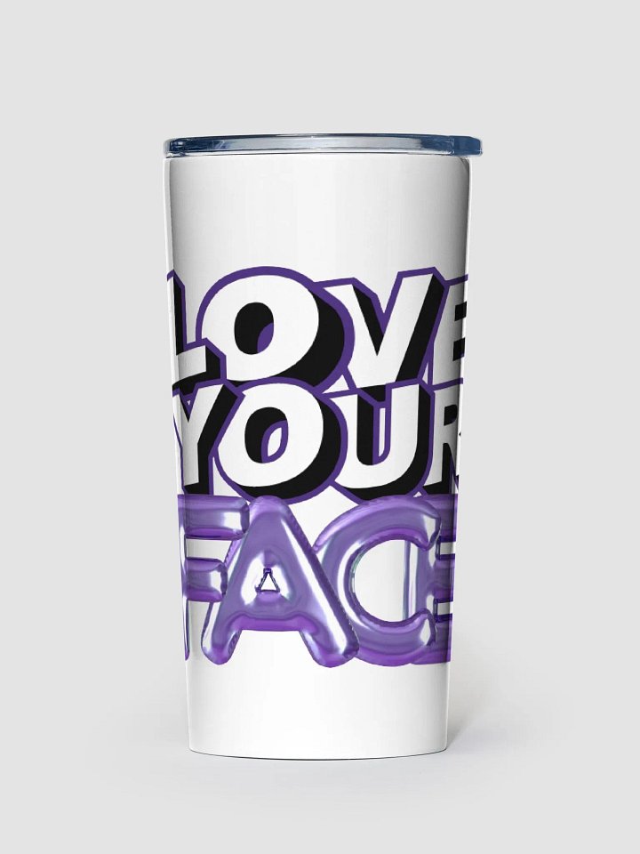 Love Your Face Tumbler product image (1)
