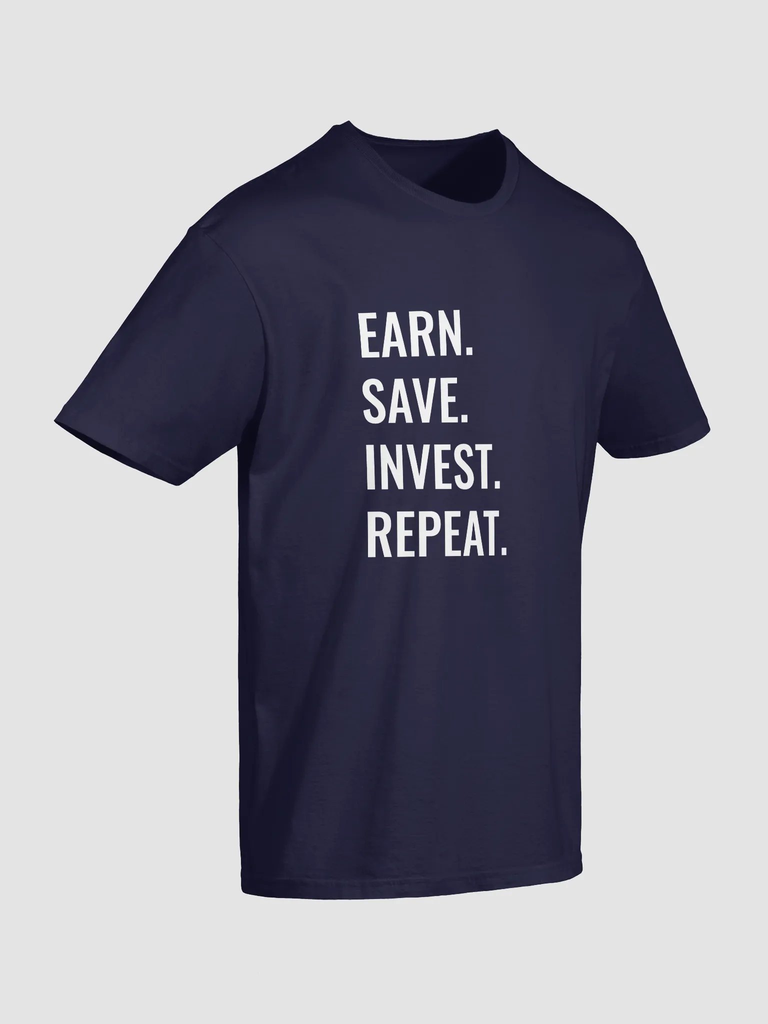 Earn. Save. Invest. Repeat. T-Shirt product image (7)