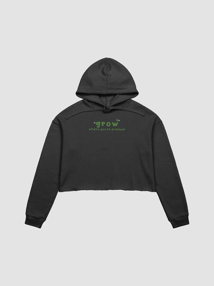 Grow Where You're Planted Cropped Hoodie product image (1)