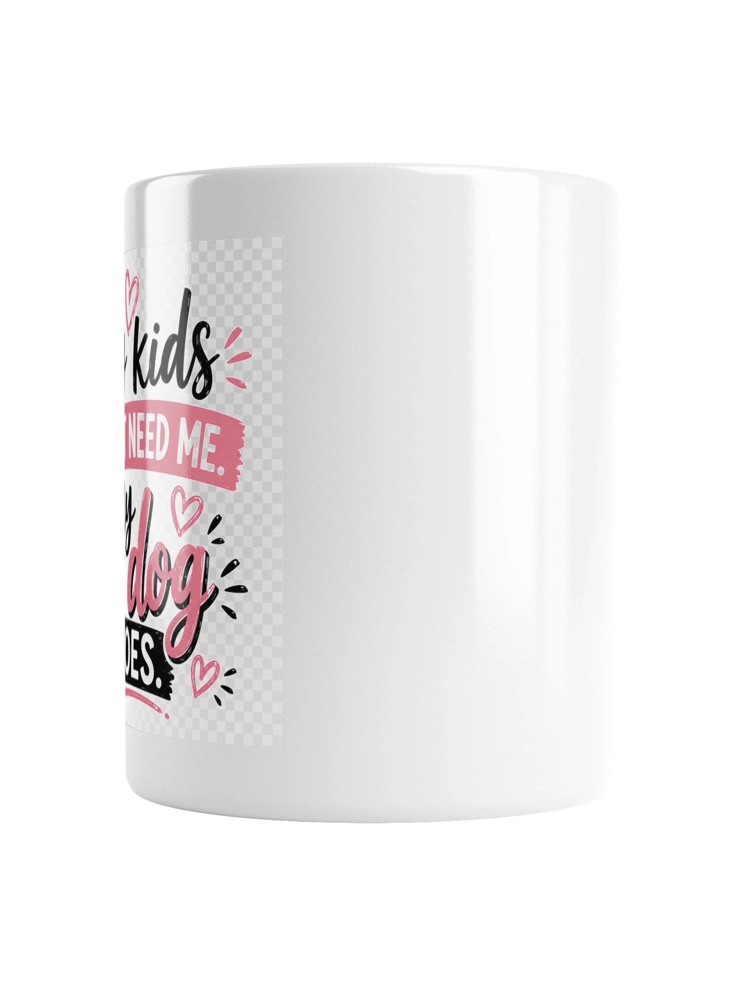 Emotionally Upgraded Mug — My Dog Does product image (2)