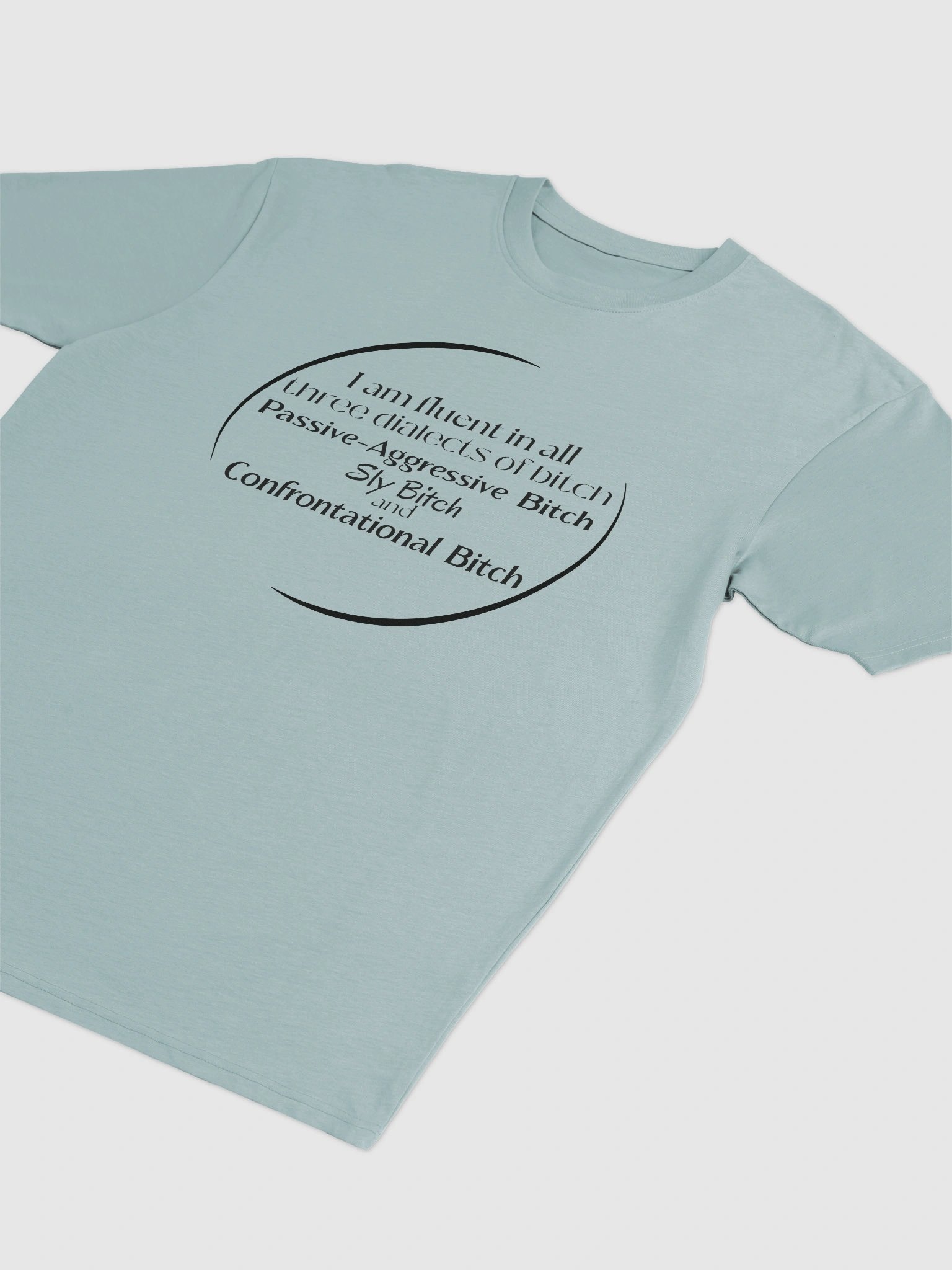 Fluent in All Three Dialects - Tee product image (2)