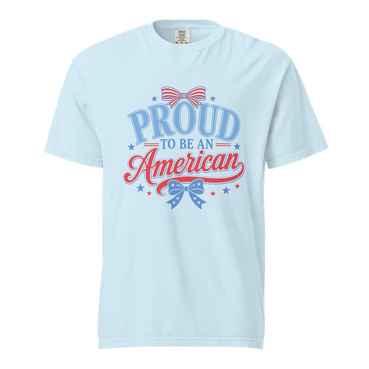 Proud to Be an American Comfort Colors Tee product image (5)