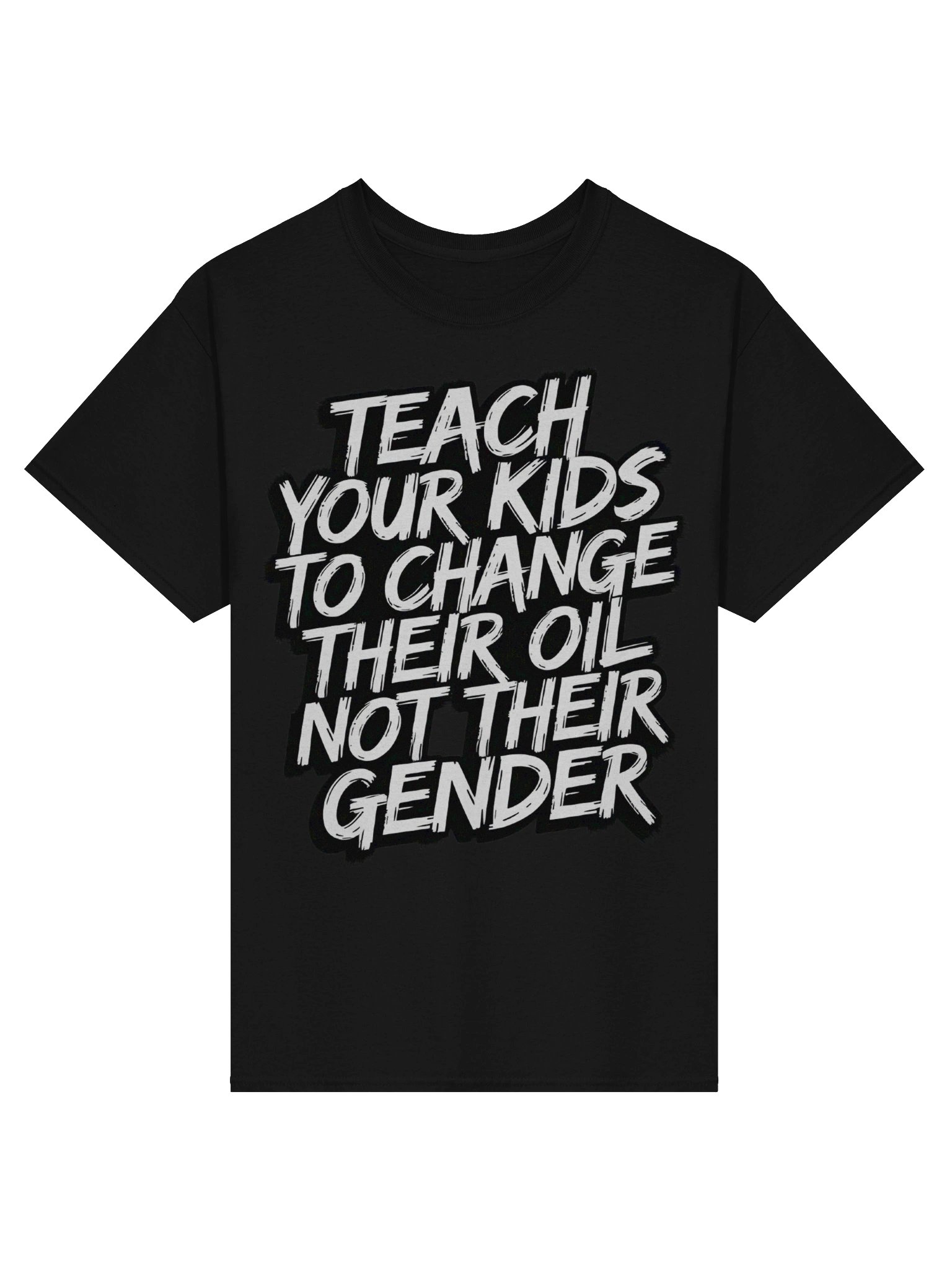 Teach Your Kids To Change Their Oil Not Their Gender Shirt product image (3)