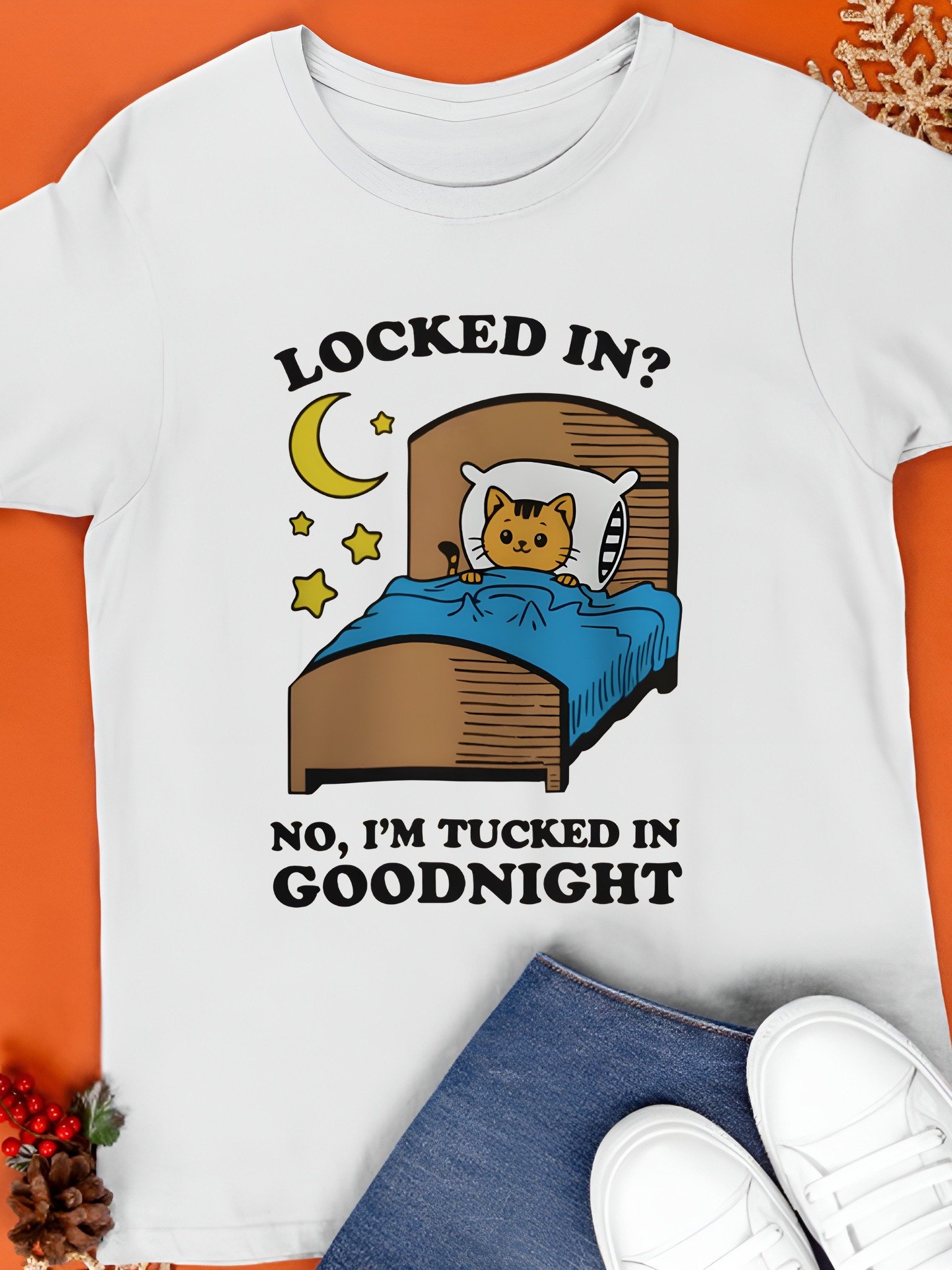Locked In No, I'm Tucked In Goodnight Shirt product image (1)