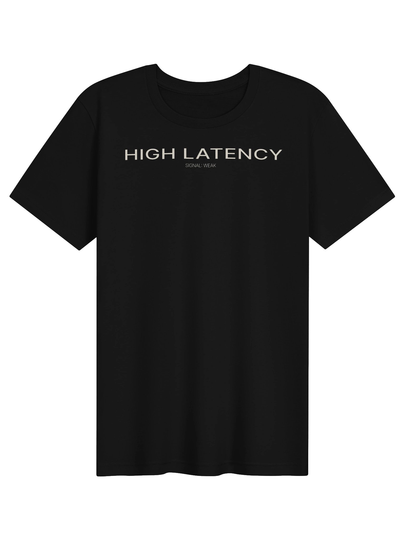 High Latency Signal Weak Gaming Tee product image (1)