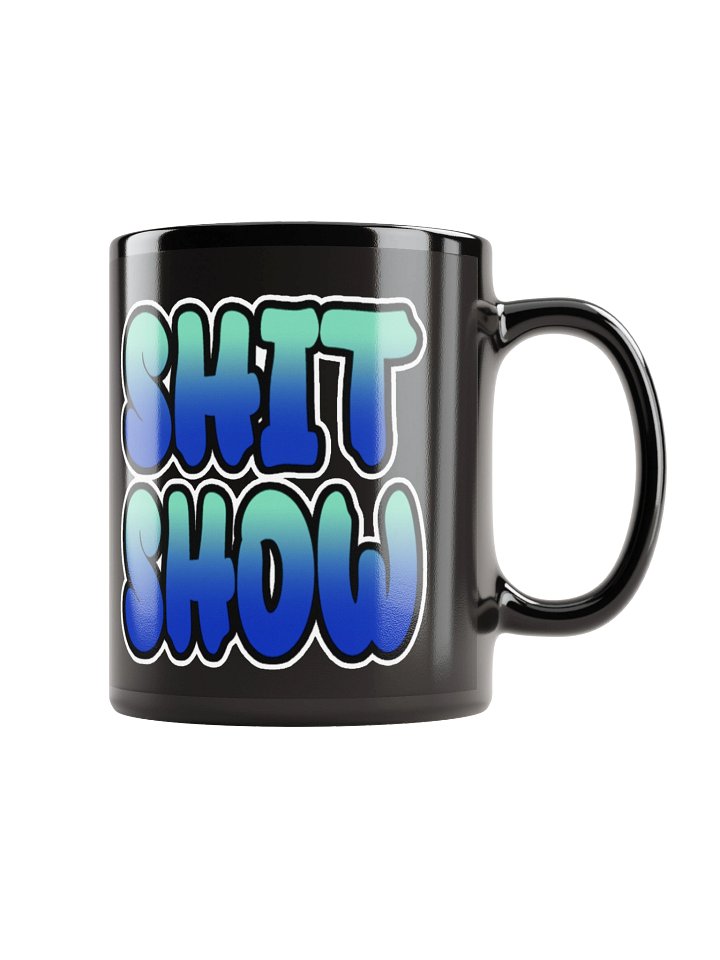 Shit Show - Black Glossy Mug product image (1)