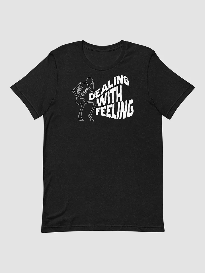 Dealing with Feeling T-Shirt (Straight Cut) product image (1)