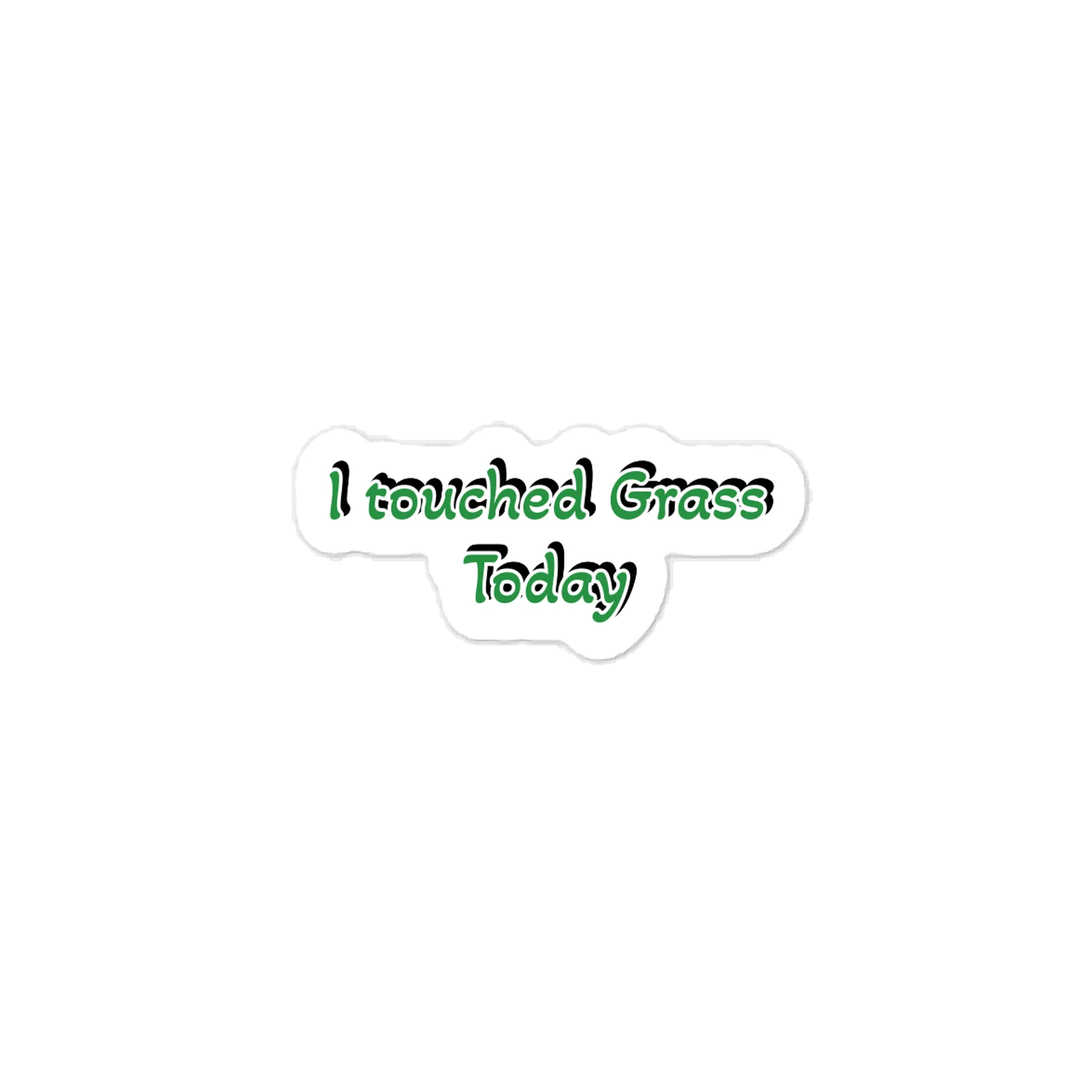 I touched Grass Today sticker product image (1)