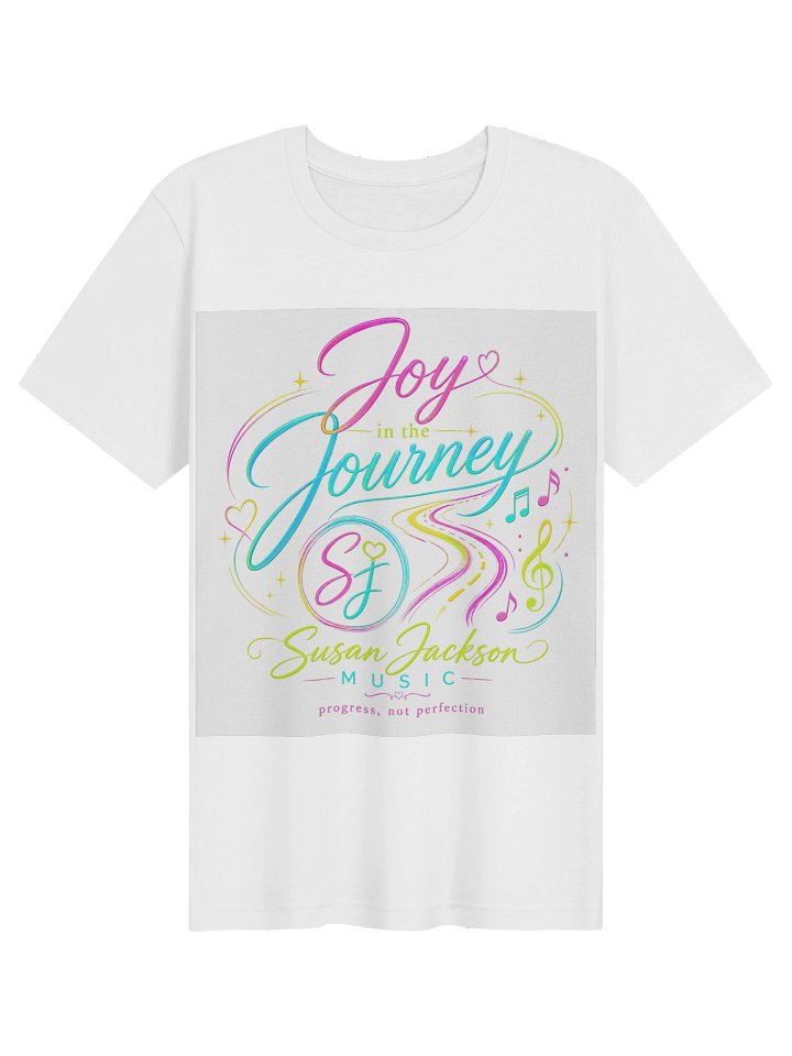 Susan Jackson Joy in the Journey T-Shirt product image (1)