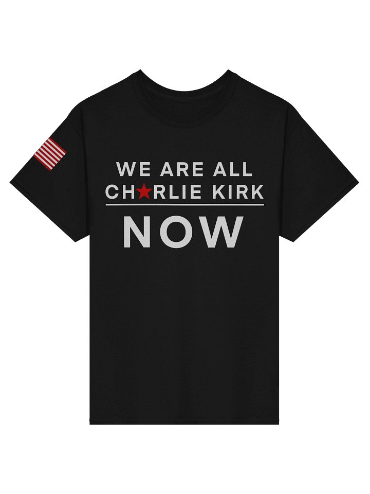 We Are All Charlie Kirk Now product image (2)