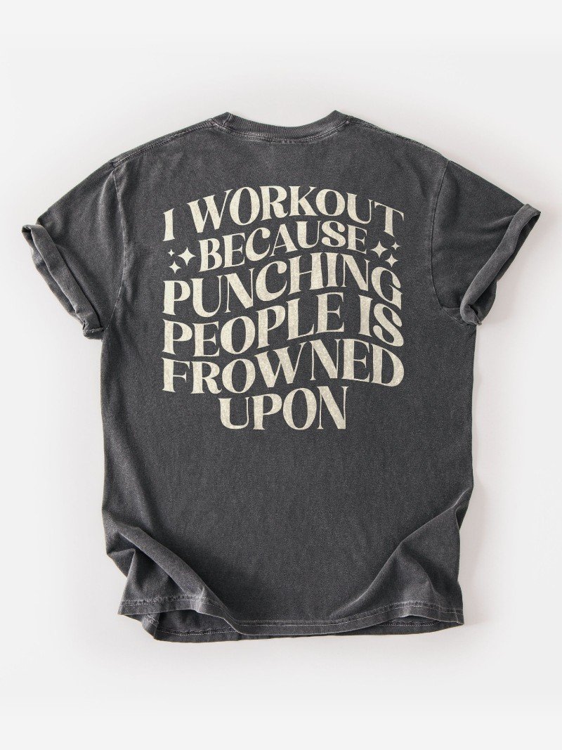 I Workout Because Punching People Is Frowned Upon Oversized Gym Tee | Funny Gym Shirt product image (1)