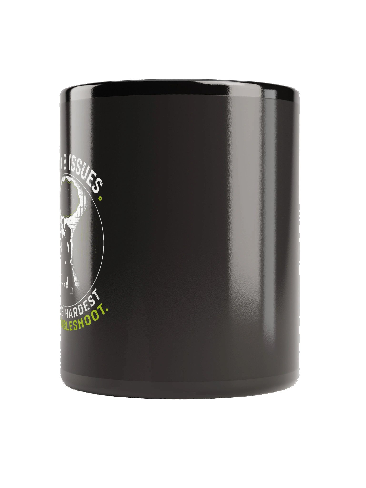 Layer 8 Issues Are The Hardest To Troubleshoot Mug - Version 2 product image (2)