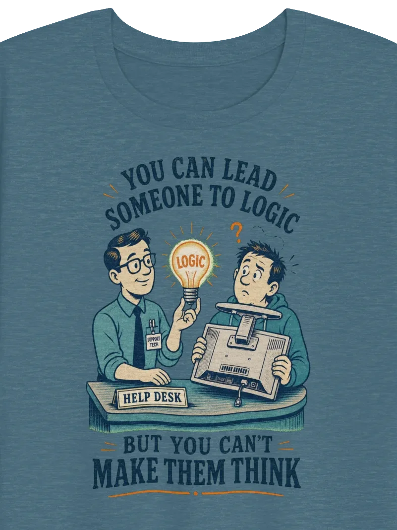 You Can Lead Someone to Logic T-Shirt product image (1)