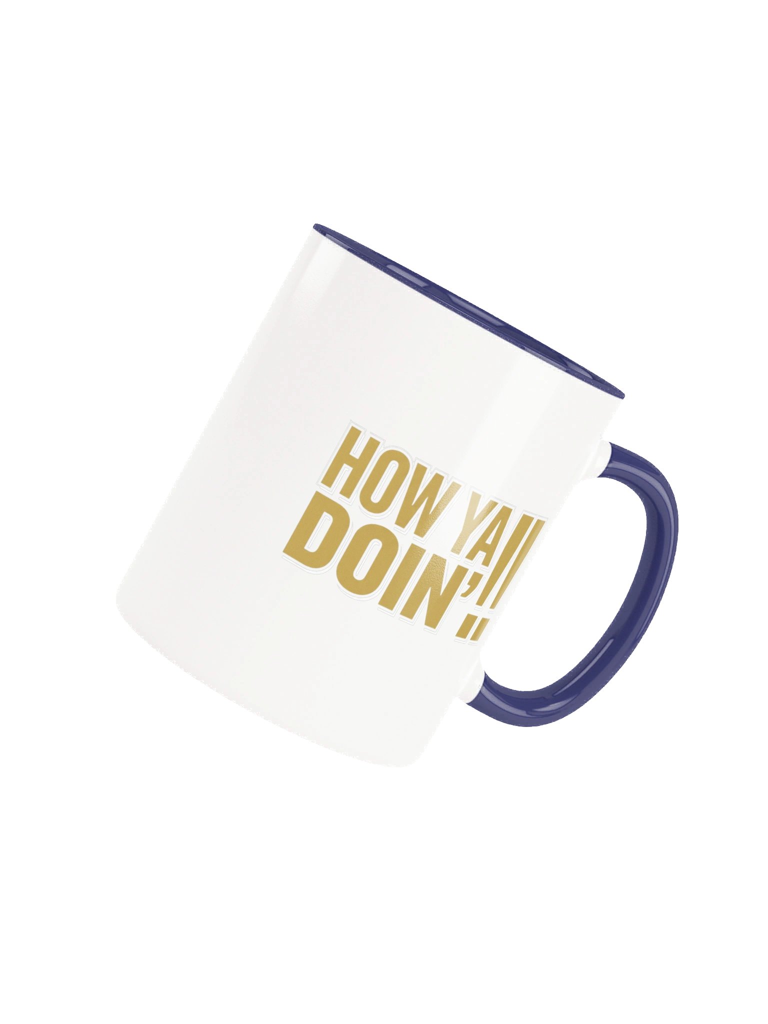 How Ya Doin'!! Mug product image (7)