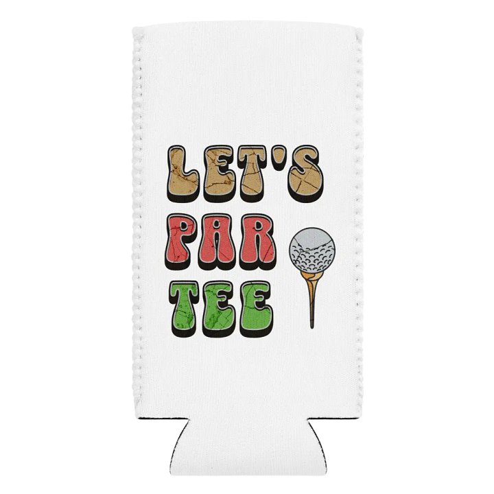 Lets Par Tee Golf Coozie Can Cooler product image (2)