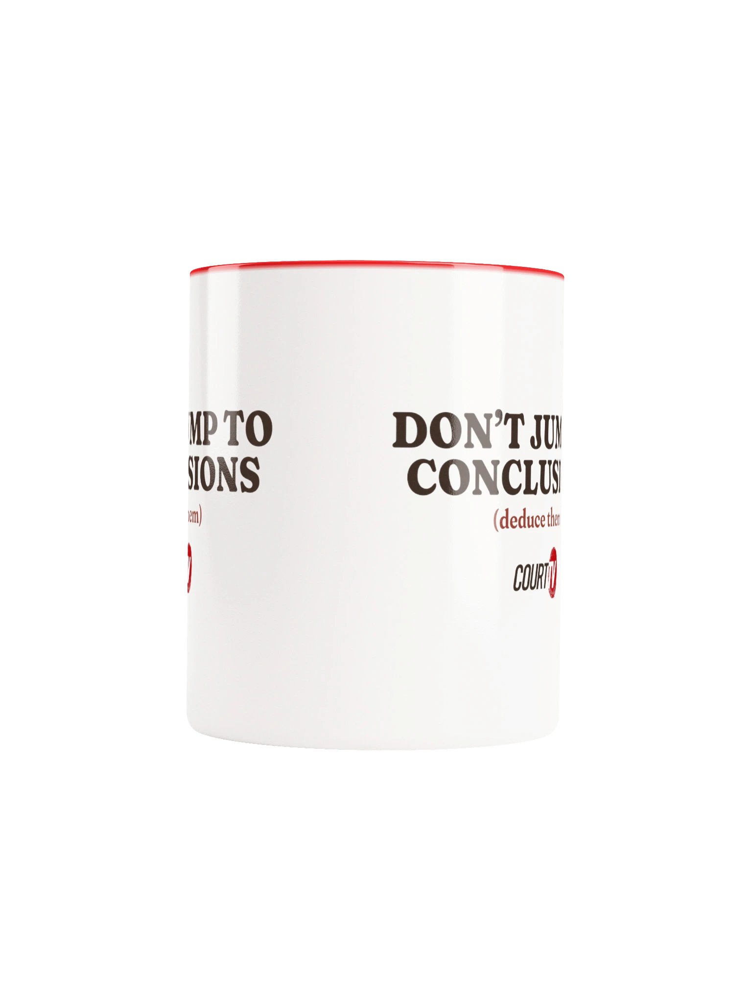 Don't Jump to Conclusions (Deduce Them) Mug product image (5)