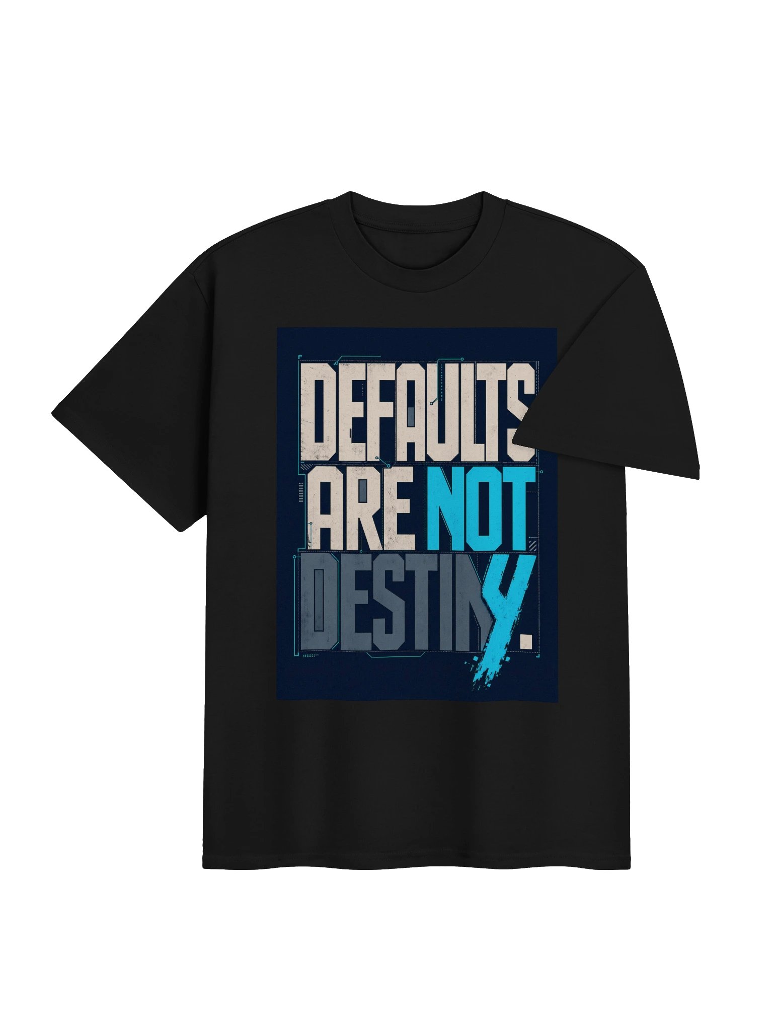Defaults Are Not Destiny Tee product image (4)