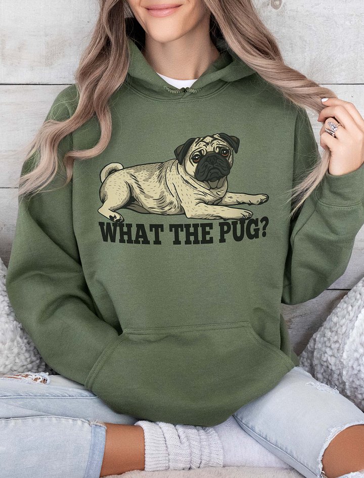What the Pug Hooded Sweatshirt of a Pug | Funny Hoodie for Pug Paw-rents product image (2)