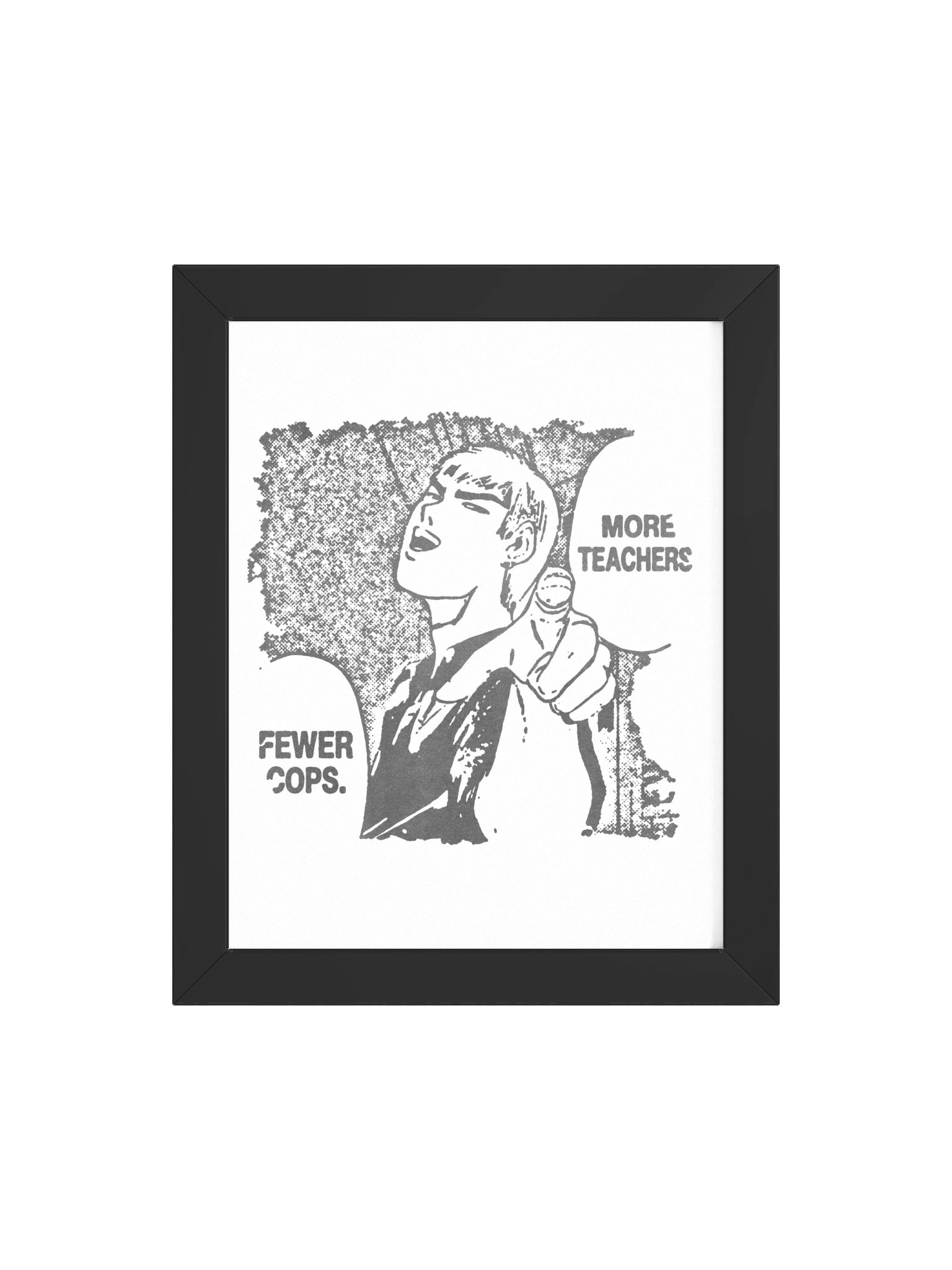 MORE TEACHERS! Framed Print. product image (4)