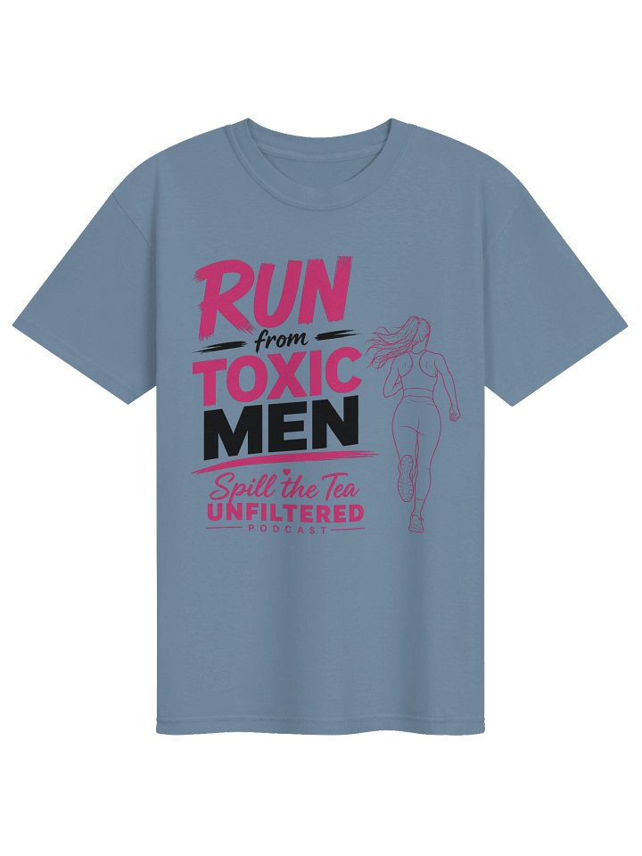 Run from Toxic Men Podcast Tee product image (1)