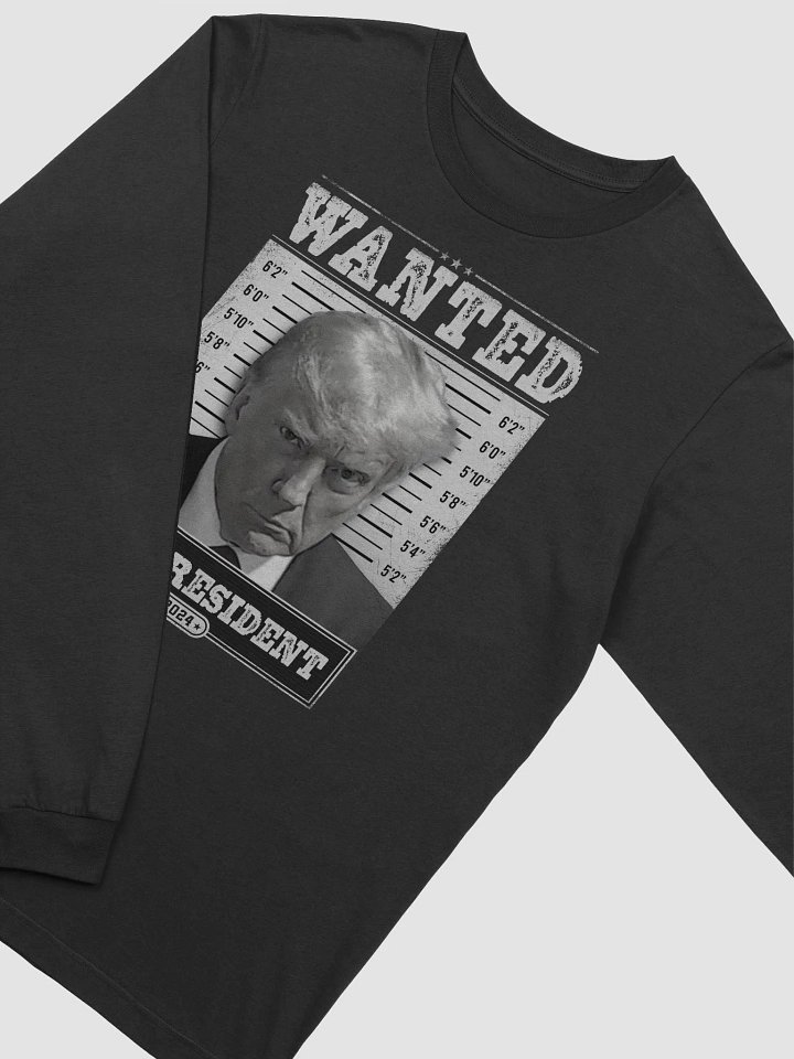 WANTED: FOR PRESIDENT - Long Sleeve Tee product image (2)