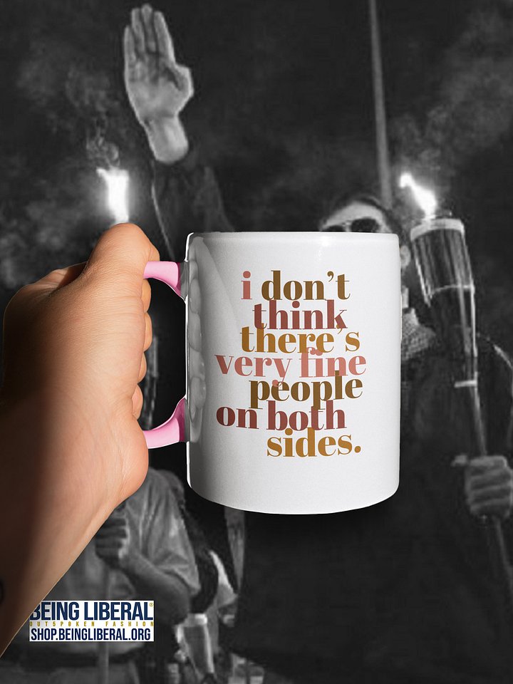 Very Fine People on Both Sides Mug- Being Liberal product image (1)