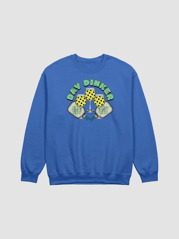 Day Dinker Pickleball Wine Drink Sweatshirt product image (17)