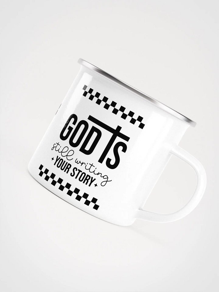 God is Still Writing My Story Enamel Mug product image (1)