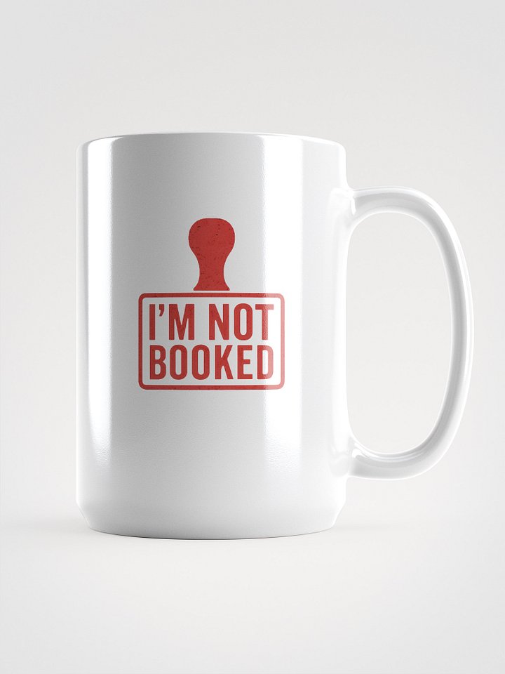 I'm Not Booked Stamp Mug product image (2)