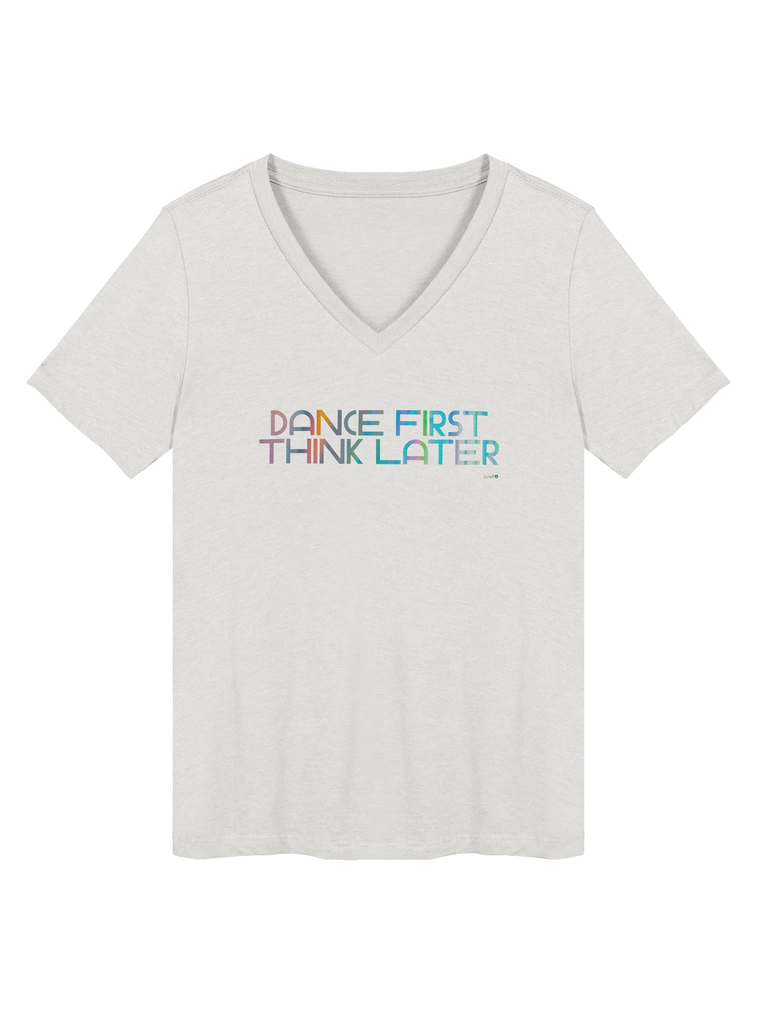 Dance First, Think Later V-Neck Tee product image (56)