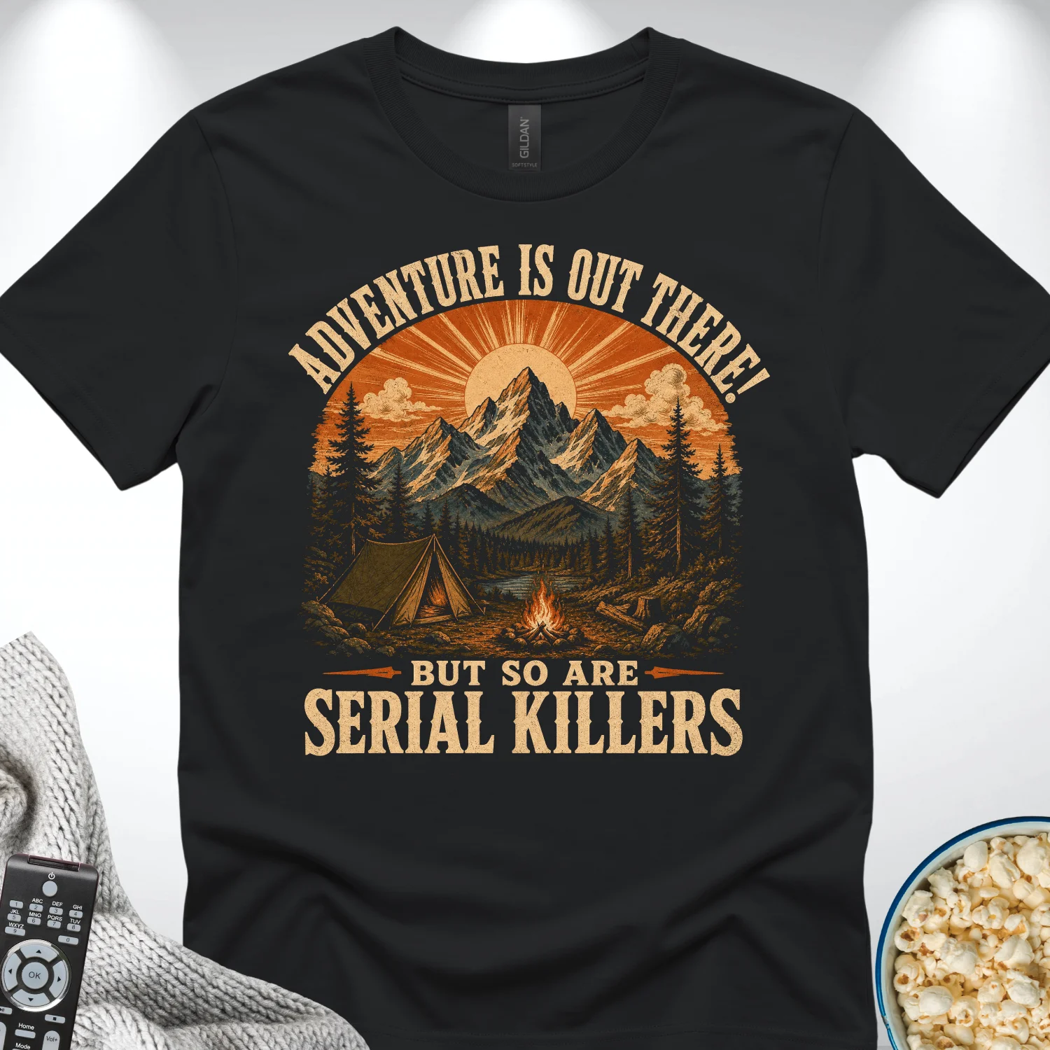 Adventure Is Out There But So Are Serial Killers T-Shirt product image (2)