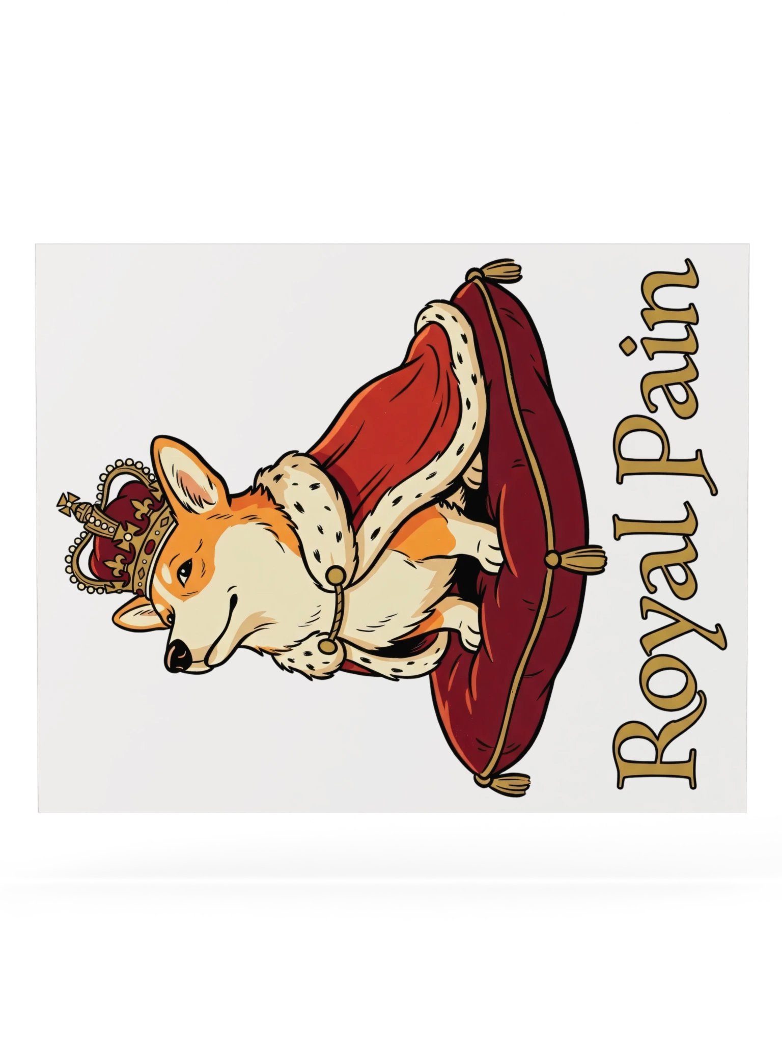 Royal Pain Corgi Poster product image (20)
